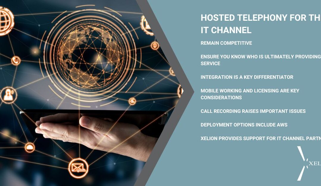 Hosted telephony for the IT channel